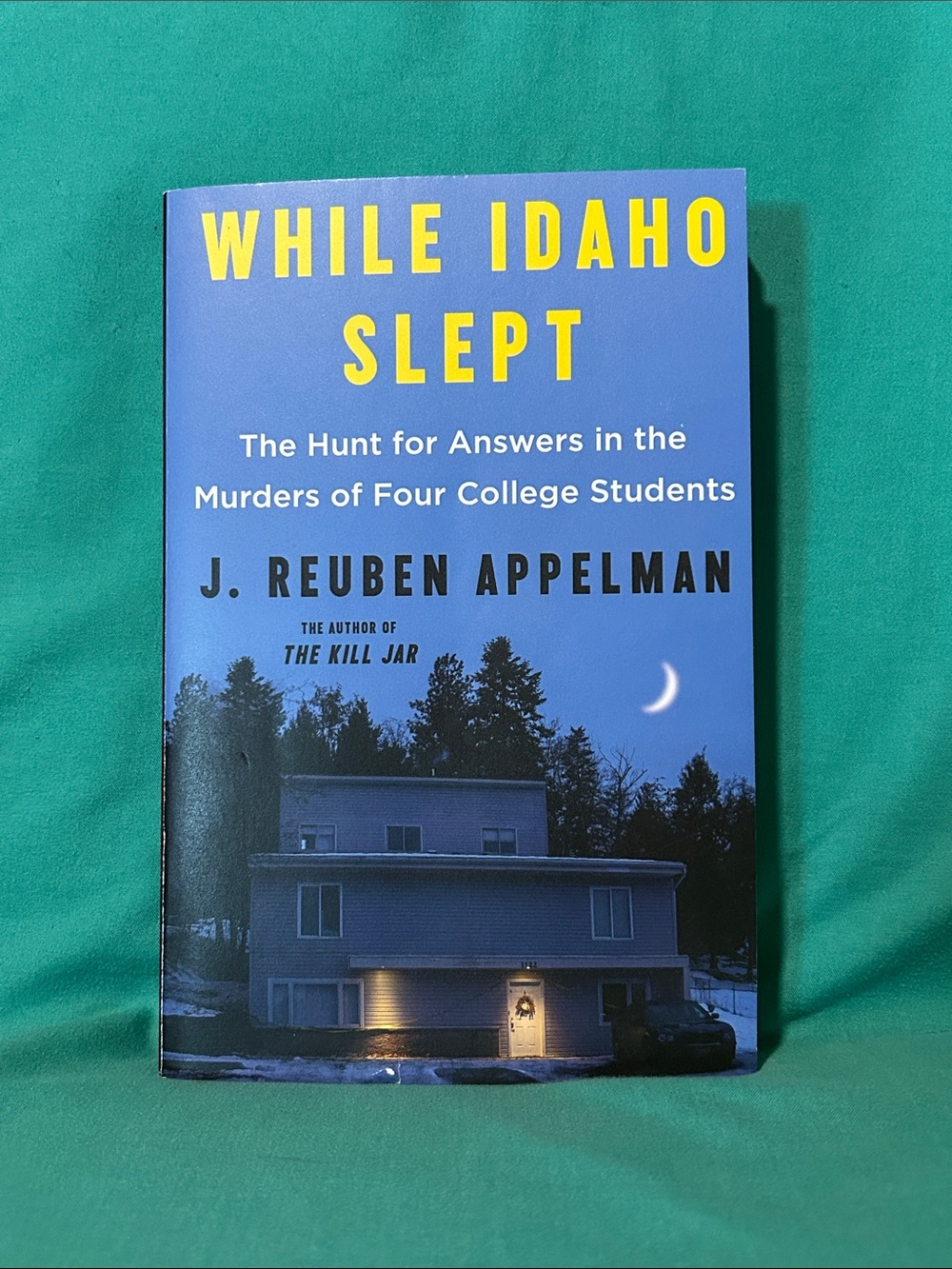 While Idaho Slept - paperback - J. Reuben Appelman